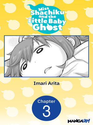 cover image of Miss Shachiku and the Little Baby Ghost, Chapter 3